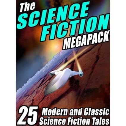 The Science Fiction Megapack 25 Classic Science Fiction Stories By Robert Silverberg