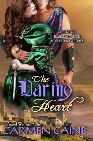 The Daring Heart (Highland Heather and Hearts Scottish Romance #3)