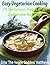 Easy Vegetarian Cooking by Gina 'The Veggie Goddess' M... Easy Vegetarian Cooking by Gina 'The Veggie Goddess' M...
