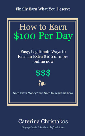 How to Earn a Hundred Dollars a Day