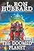 The Doomed Planet by L. Ron Hubbard