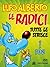 Lupo Alberto. Le radici n. 1: Tutte le strisce da 1 a 102