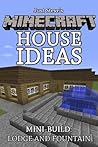 Minecraft House Ideas - Mini Build: Lodge and Fountain Minecraft House Ideas - Mini Build: Lodge and Fountain