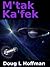 M'tak Ka'fek (The T'aafhal Inheritance Book 3)