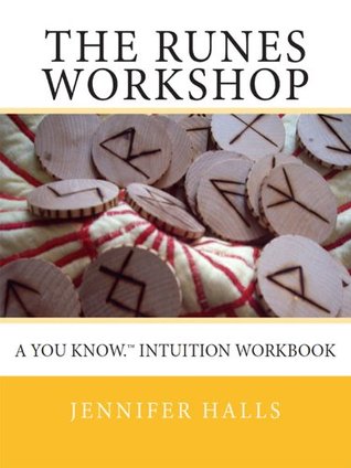 The Runes Workshop: A You know.®Intuition Workbook (Kindle Edition)