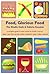 Food, Glorious Food: The Kindle Carb & Calorie Counter, a complete guide to food counts