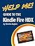 Help Me! Guide to the Kindl...