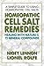Homeopathic Cell Salt Remedies: Healing with Nature's Twelve Mineral Compounds