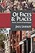 Of Faces & Places by Jack Livesley