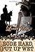 Rode Hard, Put Up Wet by Lorelei James