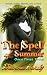 The Spell of Summer (Once T...
