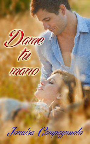 Portada de Dame tu mano, de Jonaira Campagnuolo