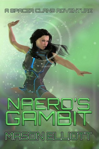 Naero's Gambit (A Spacer Clans Adventure, #2)