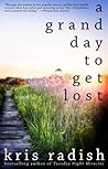 A Grand Day To Get Lost Book cover for A Grand Day To Get Lost