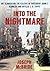 Into the Nightmare: My Search for the Killers of President John F. Kennedy and Officer J. D. Tippit