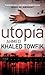 Utopia by Ahmed Khaled Towfik