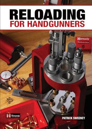 Reloading for Handgunners (Kindle Edition)