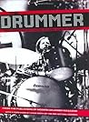 The Drummer by Editors of Modern Drummer M...