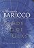 Lands of Glass by Alessandro Baricco Lands of Glass by Alessandro Baricco