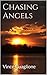 Chasing Angels