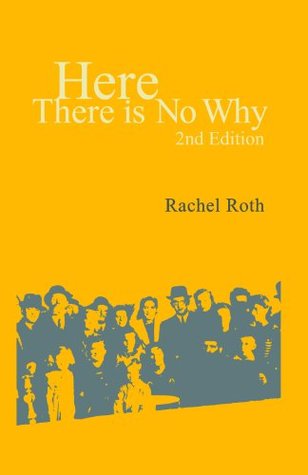 Here There Is No Why (Kindle Edition)