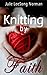 Knitting by faith