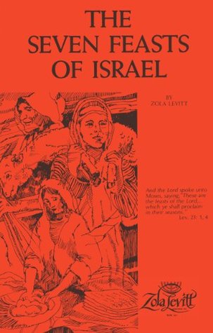The Seven Feasts of Israel (Kindle Edition)