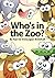 Who's in the Zoo? (Who Are You? Series Book 4)