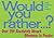 Would You Rather... by David Gomberg