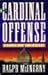 A Cardinal Offense by Ralph McInerny