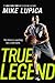 True Legend by Mike Lupica True Legend by Mike Lupica