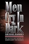 Men Cry In The Dark