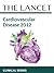 The Lancet: Cardiovascular Disease 2012 - Clinical Series