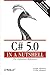C# 5.0 in a Nutshell: The Definitive Reference