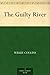 The Guilty River