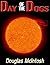 Day of the Dogs by Doug  McIntosh