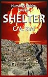 Shelter by C.A. Bird Shelter by C.A. Bird