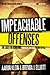 Impeachable Offenses by Aaron Klein