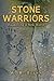 Stone Warriors: Awakening a New World