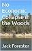 No Economic Collapse in the Woods by Pete Thorsen