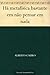Há metafísica bastante em não pensar em nada by Fernando Pessoa Há metafísica bastante em não pensar em nada by Fernando Pessoa