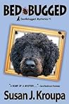 Bed-Bugged by Susan J. Kroupa
