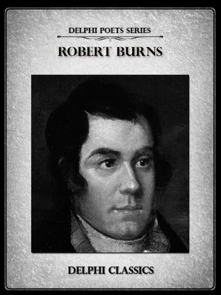 Complete Works of Robert Burns (Kindle Edition)