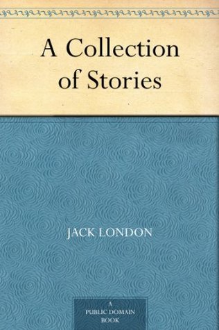 A Collection of Stories (Kindle Edition)