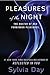 Pleasures of the Night by Sylvia Day