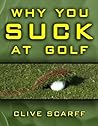 Why You Suck at G...