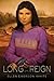 Long May She Reign by Ellen Emerson White