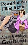 Powerhouse Flies Again by Adam Graham