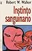 Instinto sanguinario (Instinct series, #1)