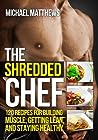 The Shredded Chef...